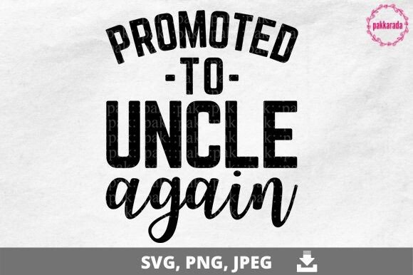 Download Baby Announcement, Promoted to Uncle - Premium Resources