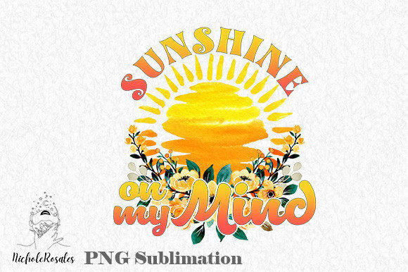 Download Sunshine on My Mind, Retro Sublimations - Premium Resources